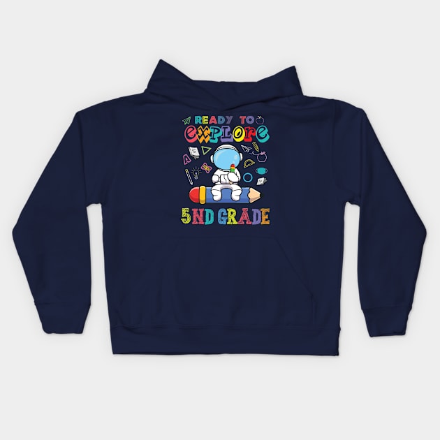 Ready to Explore 5nd Grade Astronaut Back to School Kids Hoodie by Gaming champion